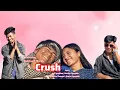 CRUSH /KHASI VERSION /COVER /MUSIC VIDEO /BOIT MARAM #