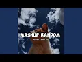 Download Lagu Mashup Random