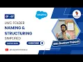 Elevate Your LWC Skills Comprehensive Guide to Naming Conventions Folder Structure EP 07