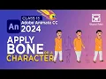 Adobe Animate CC 2024 Advance Level Apply Bone tool on a Character 2D Animation Hindi