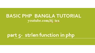 php Bangla tutorial part 5 Strlen function