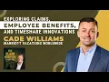Exploring Claims Employee Benefits and Timeshare Innovations