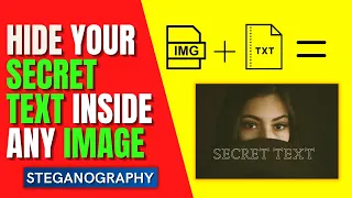 How to Hide Text inside Any Image on PC Mobile Steganography