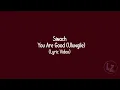 Sinach - You Are Good (Ulungile) (Lyrics)