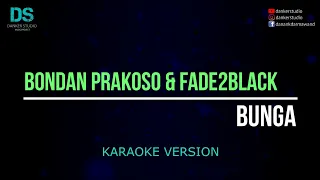 bondan prakoso u0026 fade2black bunga karaoke version tanpa vokal