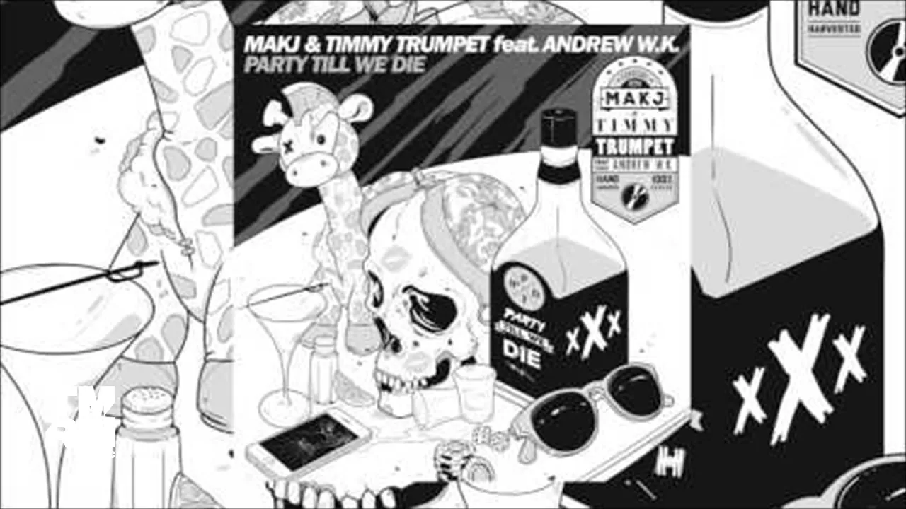 MAKJ & Timmy Trumpet - Party Till We Die feat. Andrew W.K.