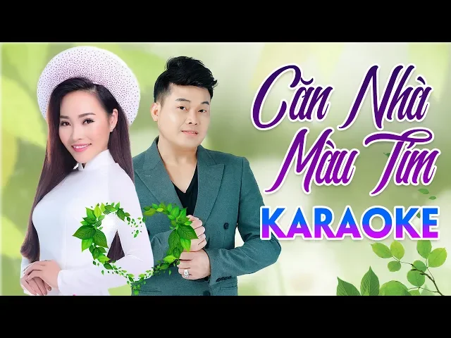 Căn Nhà Màu Tím (Song Ca)