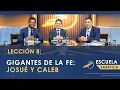 Escuela Sabática | lección 8: GIGANTES DE LA FE: JOSUÉ Y CALEB | Josué | SUMtv Latino
