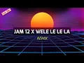 Download Lagu WELE LE LE LA X JAM 12 || LAGU PESTA 2023 TERBARU 🌴