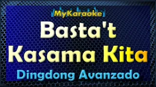 Download Basta't Kasama Kita - Karaoke version in the style of Dingdong Avanzado MP3