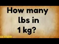 Lbs to KG Convert Lbs to kg Pounds to kg conversion Kg to lbs conversion