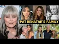 What Happened To Pat Benatar s Children