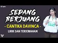 Download Lagu CANTIKA DAVINCA - SEDANG BERJUANG (Lirik dan Terjemahan)