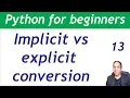 Implicit and explicit conversion concepts in Python Python for beginners in Hindi Urdu lesson 13