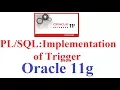 in Oracle 11g Tutorial Implementation of Trigger