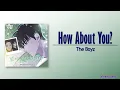 Download Lagu The Boyz – How About You (넌 어떻게 생각해) [No Office Romance! OST] [Rom|Eng Lyric]