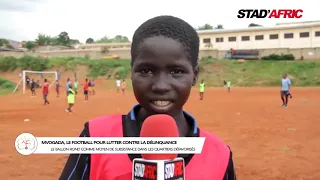 Mvogada le football pour lutter contre la délinquance