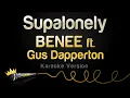 Download Lagu BENEE - Supalonely ft. Gus Dapperton (Karaoke Version)