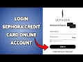 How To Login Sephora Credit Card Online Account Manage Your Sephora Credit Card 2025
