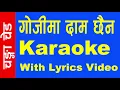 Download Lagu Gojima Daam Chhaina  Karaoke with lyrics