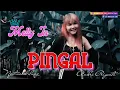 Download Lagu Pingal - Melly Intan ( Cover ) Ngatmombilung