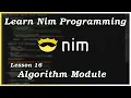 The Algorithm Module - Nim Tutorial Part 16