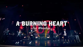 Download A Burning Heart ｜敬拜讚美｜Top Worship｜新店行道會創作 4K MP3