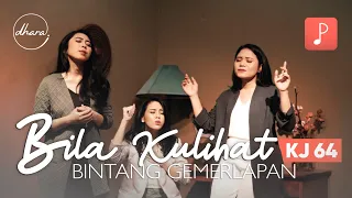 Download KJ 64 | Bila Ku Lihat Bintang Gemerlapan - Dhara Voice [Official Video] | Saat Teduh MP3