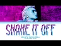 Download Lagu SEVENTEEN MINGYU Shake It Off Lyrics (세븐틴 민규 Shake It Off 가사)