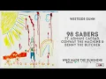 Westside Gunn - "98 Sabers" Ft. Conway the Machine & Benny The Butcher (WHO MADE THE SUNSHINE)