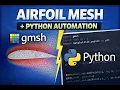 Unstructured NACA Airfoil Mesh in Gmsh using Python Complete CFD Tutorial CFD Simplified