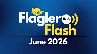 Flagler in a Flash June 2026