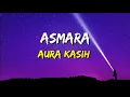 Download Lagu Aura Kasih - Asmara (Lirik)