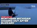 BLIZZARD LATEST Northern Michigan leaders warn recovery will take time after extreme winter storm