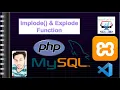 Implode Explode Function PHP EXCELLENT CODE WITH AJ