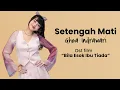 Download Lagu Ghea Indrawari - Setengah Mati (Lirik Video) | Bagaimana Cara ku hidup tanpa dirimu?