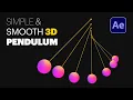 Simple and Smooth Pendulum Animation in After Effects Tutorial 3D