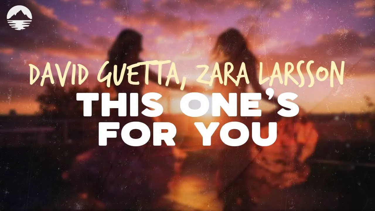 David Guetta - This One's For You (feat. Zara Larsson) | Lyrics David Guetta - This One's For You (feat. Zara Larsson) | Lyrics