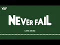 Download Lagu Never Fail (Official Lyric Video) - Hillsong Young \u0026 Free