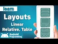Layouts in android - learn about Relative layout Linear layout and Table layout in android