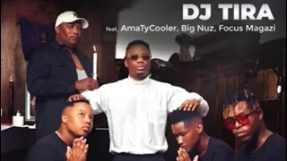 Dj Tira Feat Amatycooler, Big Nuz ,Focus magazi-Singenzenjani