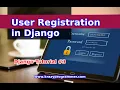 Django user Registration Step by step Live Practical