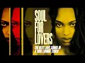 Download Lagu The Best Soul with Calm and Lofi Vibes | Love Songs For Lovers