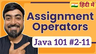 Assignment Operators in Java Hindi Java 101 2-11