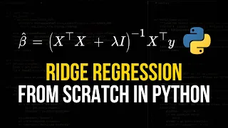 Ridge Regression From Scratch in Python Mathematical
