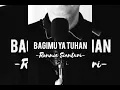 Bagimu ya tuhan - Lagu rohani by Ronnie sianturi