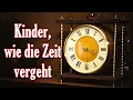 Kinder, wie die Zeit vergeht - Alter deutscher Schlager/German Evergreen + English translation