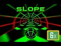 Slope Game - Classroom 6x