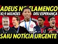 SAIU NOTÍCIA URGENTE! JOGADOR DANDO ADEUS NO FLAMENGO! R$10,9 MILHÕES! PEDRO! NOVA ESPERANÇA MUNDIAL