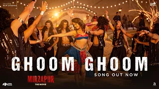 Ghoom Ghoom (Official Video) Hindi | Mirzapur The Movie |Sonal C | Rashmeet Kaur | Ray | Kumaar